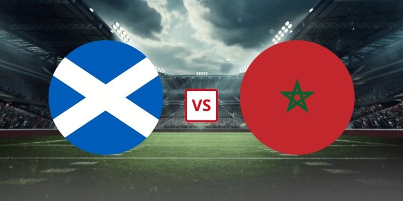 Soi Kèo Scotland Vs Ma-Rốc 05h00 Ngày 20/06 - Bảng C World Cup 2026